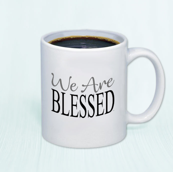 We Are Blessed™ Mug
